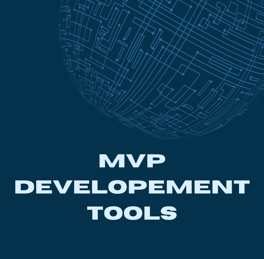 MVP Developement Tools